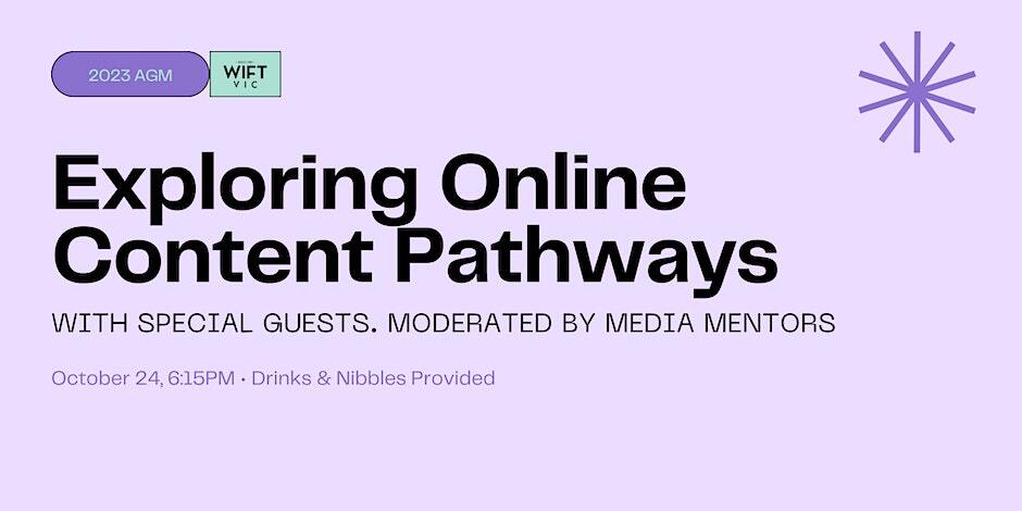 Exploring Online Content Pathways Panel & 2023 AGM